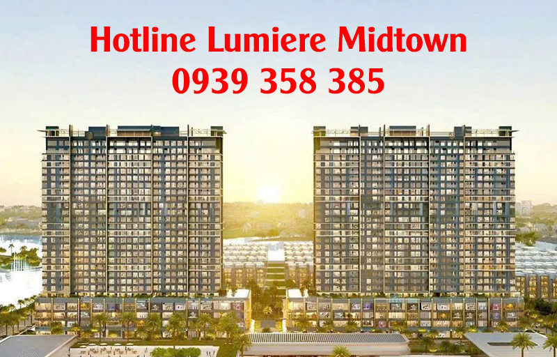 Hotline Lumiere Midtown 0939 358 385 – Kênh liên hệ uy tín