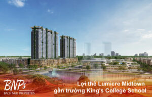 Lợi thế Lumiere Midtown gần trường King's College School: Tầm nhìn 2026